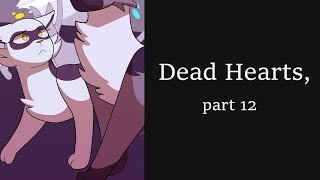 Dead Hearts part 12 [upl. by Anelahs27]