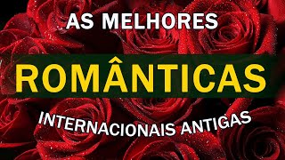 As 100 Mais Apaixonadas Internacionais Anos 70 80 90💕Músicas Românticas As Melhores 128 [upl. by Caterina146]