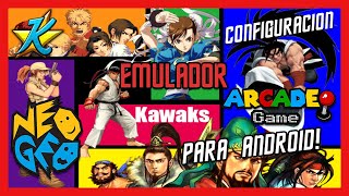 TUTORIAL y Configuración COMPLETA de KAWAKS ARCADE EMULATOR para Android  Emulador NEO GEO y ARCADE [upl. by Aynwad]