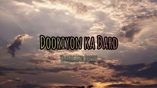 Dooriyon ka Dard  Hindi Songs  Unreleased Songs [upl. by Marcello573]