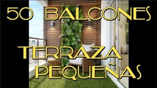 BaLcOnEs quotTerrAzAs PeQUEñasquot espacios abiertos altos pequeños en edificiosde casa o departamentos [upl. by Neale]