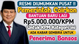 KABAR GEMBIRA PEMERINTAH BERIKAN BANTUAN TAMBAHAN Rp5000000 KEPADA PENERIMA BANSOS [upl. by Sierra]