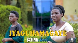 IYAGUHAMAGAYE  Safina Choir Official Video 4K [upl. by Prentice]