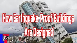 How Earthquake Proof Buildings Are Designed [upl. by Pike476]