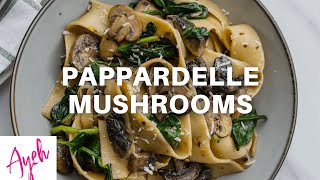 Pappardelle Pasta with Mushrooms [upl. by Miranda770]