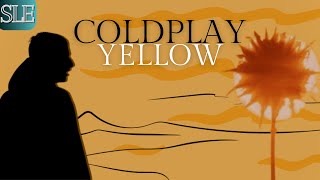 Yellow  Coldplay Lyrics [upl. by Aneer422]