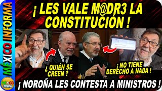 ¡NOROÑA ESTALLA CONTRA MINISTROS LES VALE M4DR3 LA CONSTITUCIÓN DURO MENSAJE A CARRANCÁ Y AGUILAR [upl. by Deeraf100]