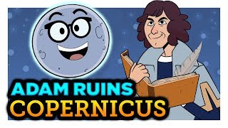 Did the Church Actually Hate Copernicus  Adam Ruins Everything [upl. by Cassil]