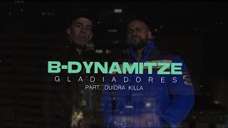 BDYNAMITZE PART DRUIDA KILLA  GLADIADORES CLIPE OFICIAL [upl. by Tratner]