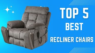 Top 5 Best Recliner Chairs in 2024 [upl. by Vokaay]