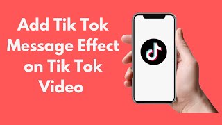 How to Add Tik Tok Message Effect on Tik Tok Video 2021 [upl. by Anreval861]