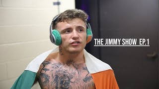 THE JIMMY SHOW EP1GALLAGHER V BANDEJASBELLATOR DUBLIN FIGHT CAMP [upl. by Blair]