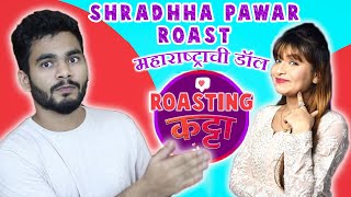 SHRADHHA PAWAR ROAST  MARATHI ROAST [upl. by Atiuqal]