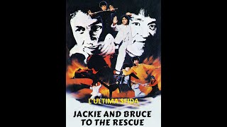 LULTIMA SFIDA Jackie And Bruce To The Rescue 1982 con TONG LUNG JACKY CECK [upl. by Hindu]