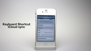 How to Sync Keyboard Shortcuts with iCloud in iOS 6 [upl. by Artenahs]