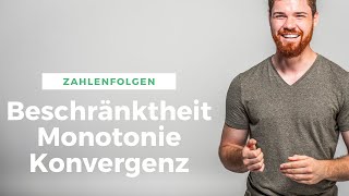 Beschränktheit Monotonie Konvergenz von Zahlenfolgen [upl. by Eedrahc6]