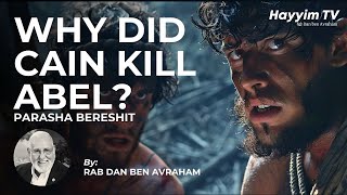 Why Did Cain Kill Abel 😲 The Surprising Truth Revealed in Parasha Bereshit [upl. by Chil]