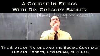 The State of Nature and the Social Contract Hobbes Leviathan ch 1315  A Course In Ethics [upl. by Sonahpets]