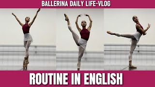 Professional Ballerina mini VLOG  Rehearsals and Stretches English video [upl. by Aisad756]