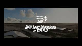 MSFS 2020  OIAW Scenery  Ahvaz International Airport  HomaSim [upl. by Suedaht]