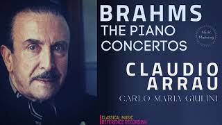 Brahms  Piano Concertos Nos12  NEW MASTERING refrecord Claudio Arrau Carlo Maria Giulini [upl. by Aylatan]