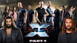 Fast X Part 2 Fast And Furious 11 Full Movie Facts  Vin Diesel Jason M Jason Statham  Review [upl. by Aixela]