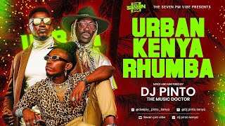 Urban Kenyan Rhumba ft Dj Pinto Bien Bensol Okello max Yaba nvirii Wanavokali Soul generation [upl. by Farl436]