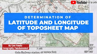 Determination of Latitude and Longitude of Toposheet Map ।। By Geo Funda [upl. by Arlena558]