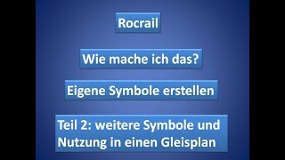 Rocrail eigene Symbole erstellen Teil 2 [upl. by Occor]