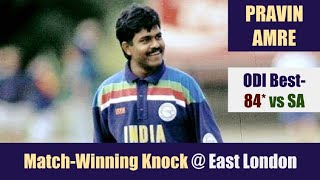 PRAVIN AMRE  ODI Best  84  MatchWinning Knock  East London  INDIA tour of SOUTH AFRICA 1992 [upl. by Goldenberg]