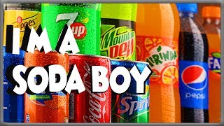 Im A Soda Boy [upl. by Amla]