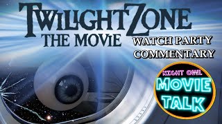 TWILIGHT ZONE THE MOVIE 1983 Live Commentary Watch Party [upl. by Attenrad865]