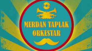 MERDAN TAPLAK ORKESTAR  Pass The Wodka On [upl. by Htiaf]