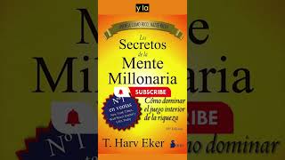 💰Resumen completo del libro los secretos de la mente millonaria de Harv Eker 🤑Audio libro capitulo 1 [upl. by Lose]