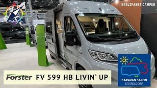 Forster  FV 599 HB LIVIN‘ UP  Caravan Salon Düsseldorf [upl. by Lindsey379]