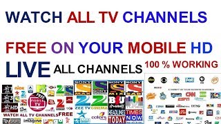 Watch Live Tv Channels All Countries Tv Channels On Your Mobile 2017 Without Root [upl. by Albrecht]