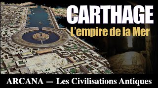 Lempire de Carthage  Les Civilisations Antiques [upl. by Mungam127]