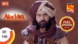 Aladdin  Ep 146  Full Episode  7th March 2019 [upl. by Diad]