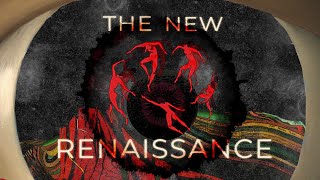 The New Renaissance [upl. by Longtin]