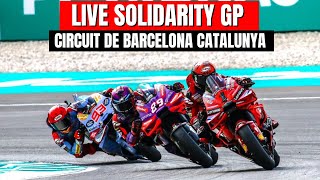 Live MotoGP Today SolidarityGP at Circuit de Barcelona Catalunya solidaritygp [upl. by Korenblat]