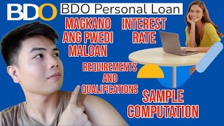 BDO PERSONAL LOAN MAGKANO ANG PWEDI MALOAN SA BDO PERSONAL LOAN REQUIREMENTS FOR BDO PERSONAL LOAN [upl. by Eenimod]