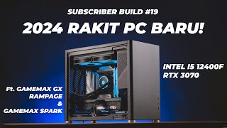 Rakit PC Yang Upgradeable di Awal Tahun 2024  Intel i5 12400F RTX 3070 Gamemax GX Rampage Spark [upl. by Utham]