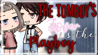 🦋The tomboy’s lover is the playboy🦋  GLMM  Gacha Life Minimovie [upl. by Nollat546]