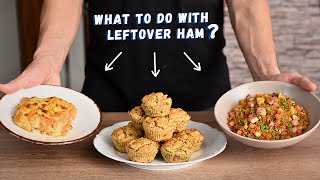 3 Healthy Ways to Use Up Your Leftover Ham [upl. by Loresz]