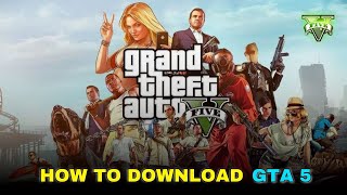 How To Download GTA 5 On PC In 2024 How To Install Gta 5 In Laptop Or Pc [upl. by Jerrold]