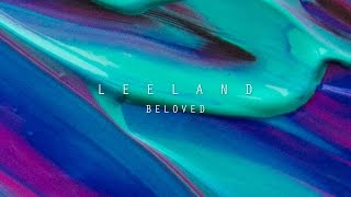 Beloved Official Lyric Video  Leeland  Invisible [upl. by Brook]