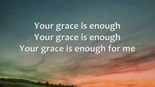 Chris Tomlin  Your Grace is Enough  Lyrics [upl. by Matejka]