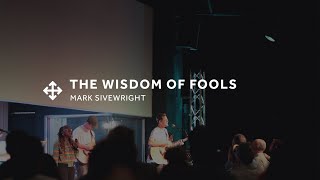 The Wisdom Of Fools [upl. by Anitnatsnoc]