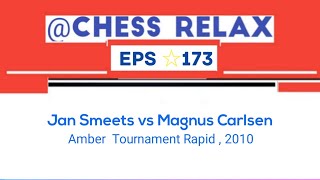 Jan Smeets vs Magnus Carlsen  Amber Tournament Rapid  2010 [upl. by Bennet]