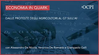 L’Economia in Quark – Dalle proteste degli agricoltori al G7 sull’AI [upl. by Engvall]